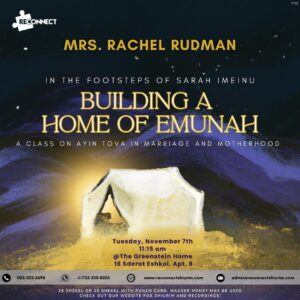 Mrs. Rachel Rudman-Building a Home of Emunah-November 7, 2023
