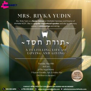 Toras Chessed-A Fulfilling Life of Loving and Giving